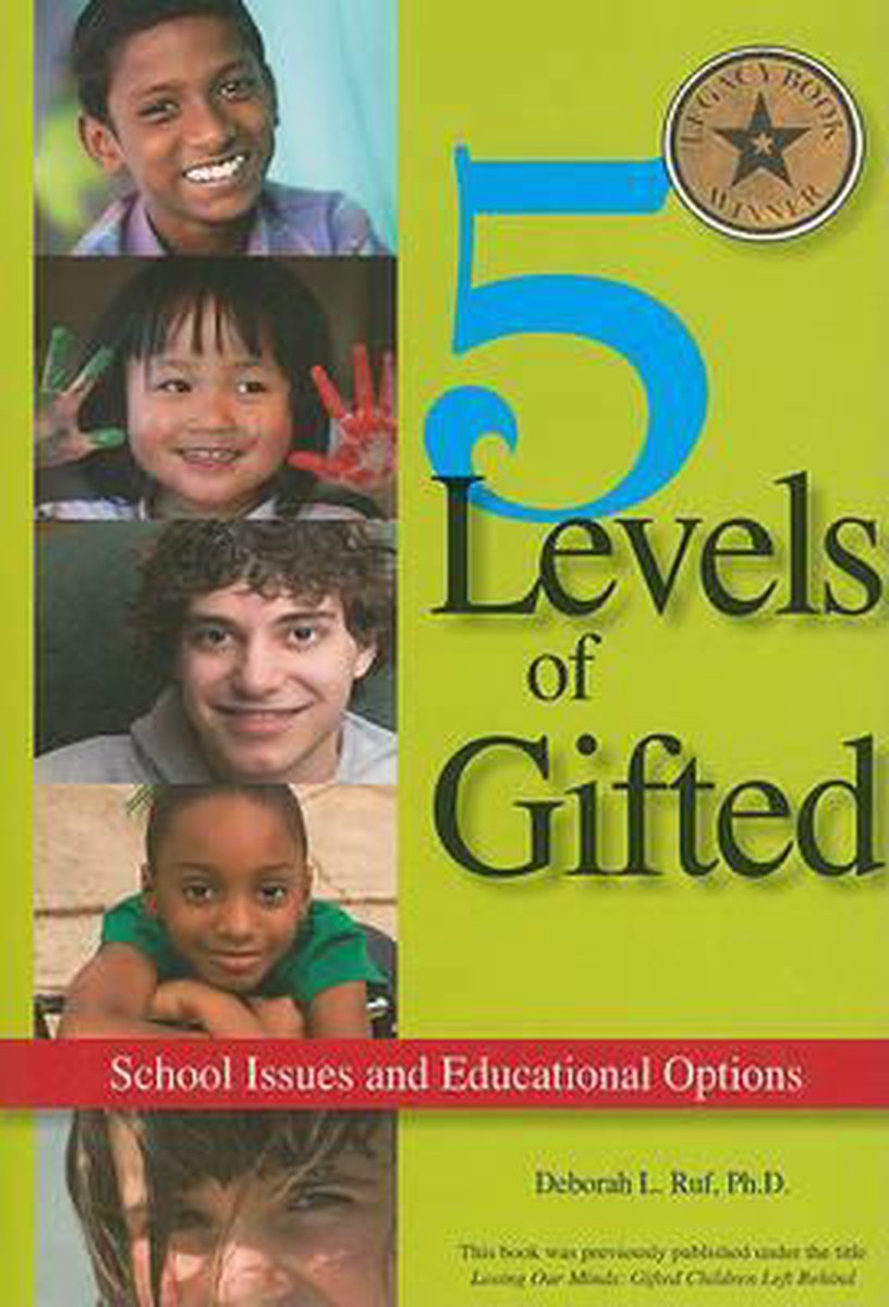 5 levels of gifted. School issues and educational options 5 levels of gifted. School issues and educational options